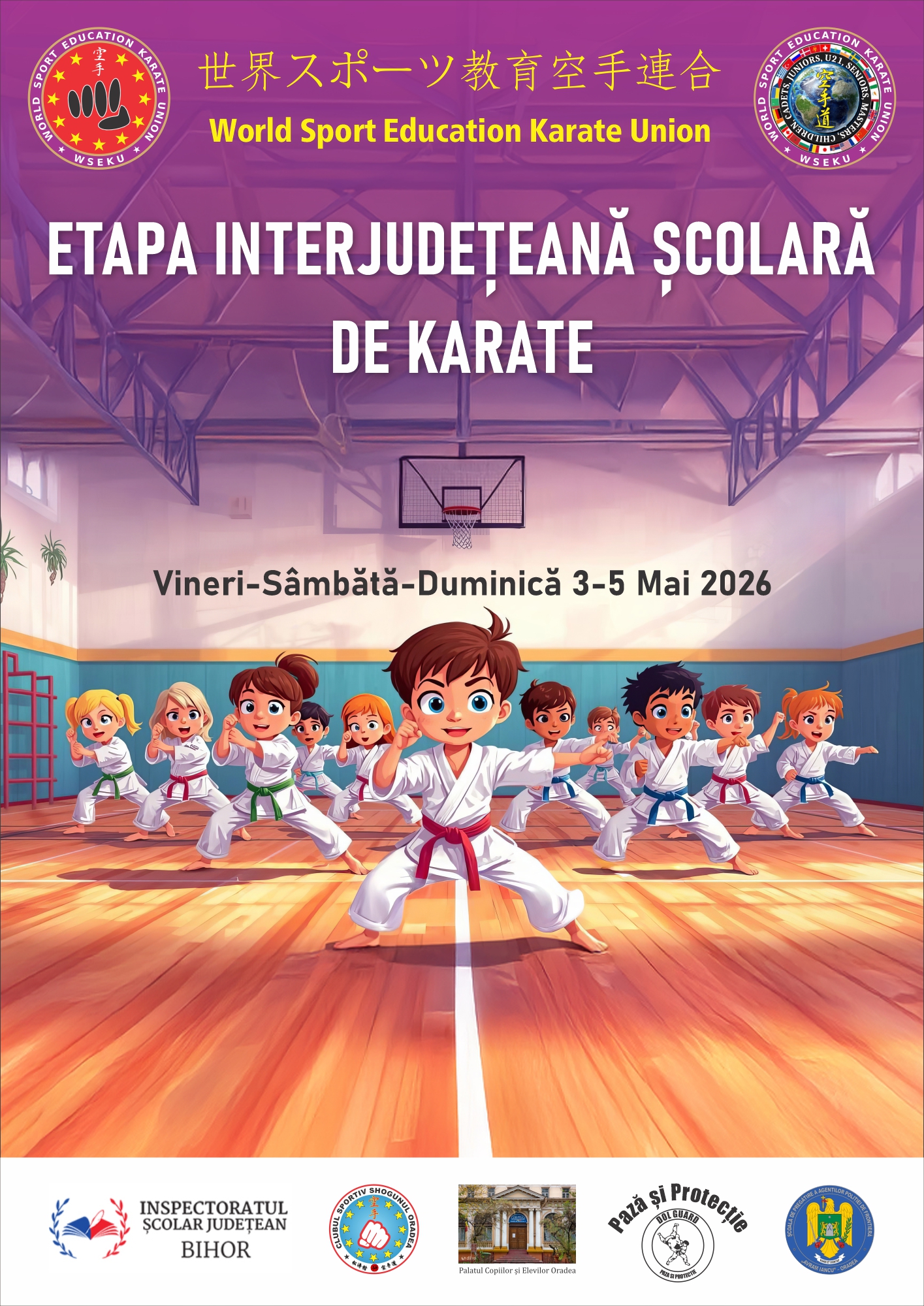 Etapa Interjudețeană Școlară de Karate Oradea - 3-5 Mai 2026