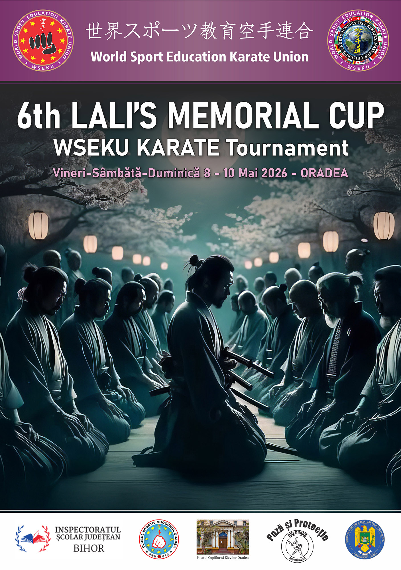 6th Lali’s Memorial Cup –WSEKU KARATE Tournament - 8-10 Mai 2026 - Oradea