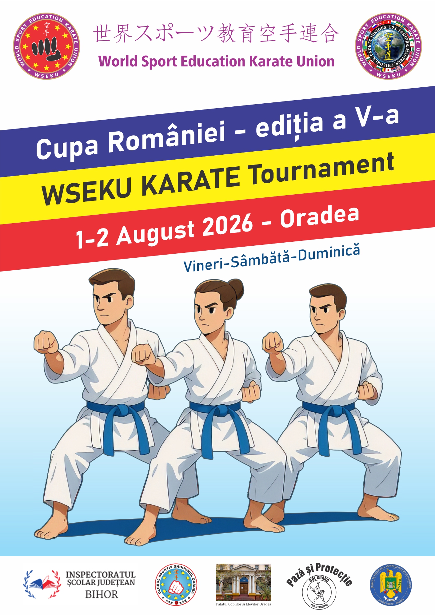 Cupa României –WSEKU KARATE Tournament, ediția a V-a - 1-2 august 2026 - Oradea